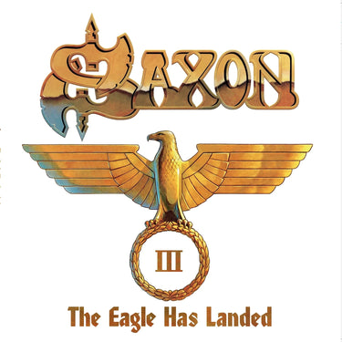 Saxon - The Eagle Has Landed Pt. III