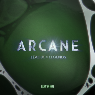 Various Artists - Arcane League of Legends: Season 2 Official Score