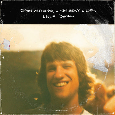 JEFFREY ALEXANDER & THE HEAVY - LIQUID DONNON
