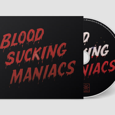 Blood Sucking Maniacs - Blood Sucking Maniacs