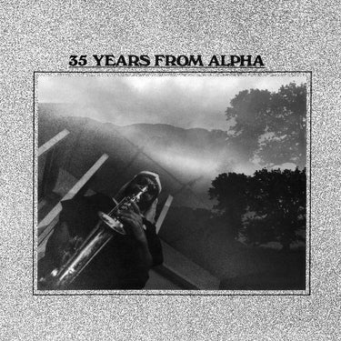 35 Years From Alpha (2024 Reissue)