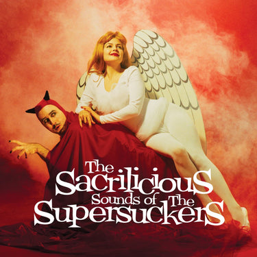 The Supersuckers - The Sacrilicious Sounds Of… (30th Anniversary Edition)