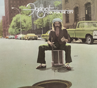Foghat - Fool For The City (50th Anniversary Edition)