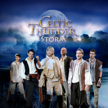 Celtic Thunder - Storm (15th Anniversary)