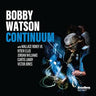 Bobby Watson - Continuum