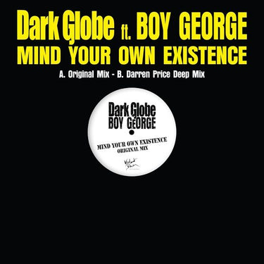 Dark Globe ft. Boy George - Dark Globe ft. Boy George - Mind Your Own Existence - 12" Black Vinyl  [RSD 2025]