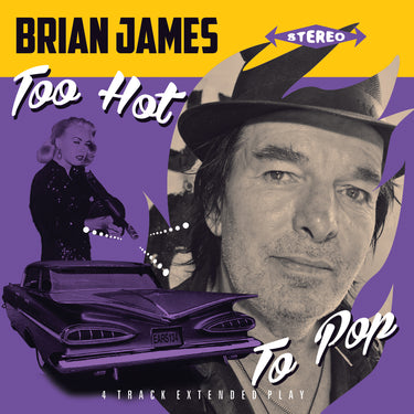 Brian James - Too Hot to Pop E.P.