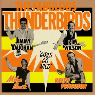 The Fabulous Thunderbirds - Girls Go Wild