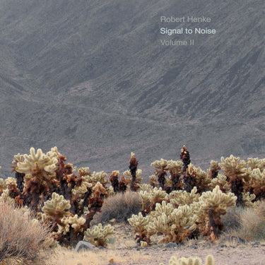 Robert Henke - Signal to Noise – Volume II