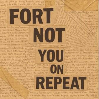 FORT NOT - YOU ON REPEAT
