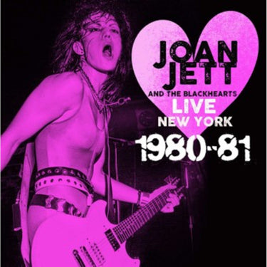 Joan Jett and The Blackhearts - Live New York 1980-81