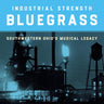 Various Artists - Indrustrial Strength Bluegrass