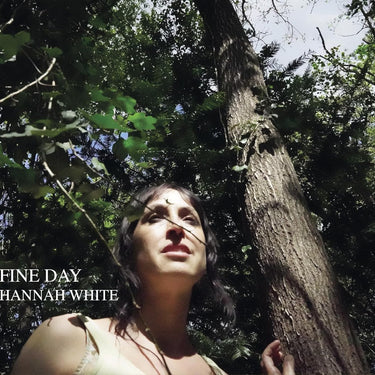 Hannah White - Fine Day