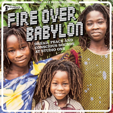 Various Artists Soul Jazz Records Presents - Fire Over Babylon: Dread, Peace And Conscious