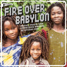Various Artists Soul Jazz Records Presents - Fire Over Babylon: Dread, Peace And Conscious