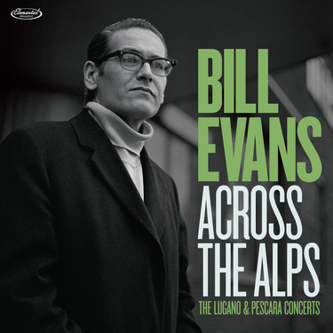 Bill Evans - Across The Alps - The Lugano & Pescara Concerts [RSD Black Friday 2026]