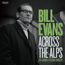 Bill Evans - Across The Alps - The Lugano & Pescara Concerts [RSD Black Friday 2026]