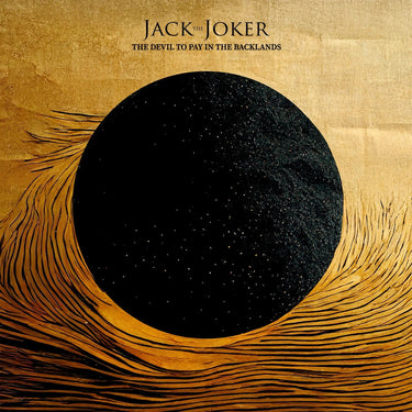 Jack The Joker - The Devil To Pay In The Backlands