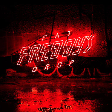 FAT FREDDY’S DROP - BAYS