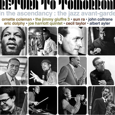 Various Artists - Return To Tomorrow - In The Ascendancy: The Jazz Avant-Garde