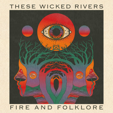 These Wicked Rivers - Fire & Folklore