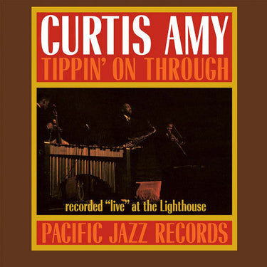Curtis Amy - Tippin’ On Through (Tone Poet)
