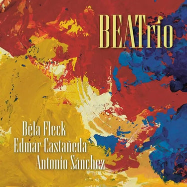 Bela Fleck, Edmar Castaneda, Antonio Sanchez - BEATrio