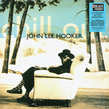 John Lee Hooker - Chill Out (30th Anniversary)  - [Black Friday 2025]