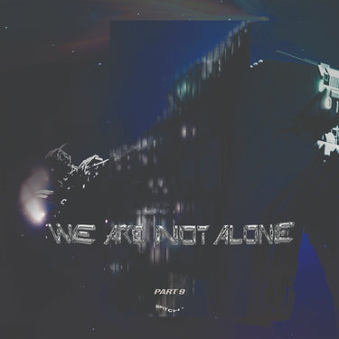 Various Artists - We Are Not Alone – Part 9