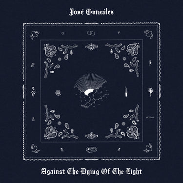 José González - Against The Dying Of Light