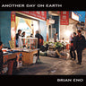 Brian Eno - Another Day On Earth