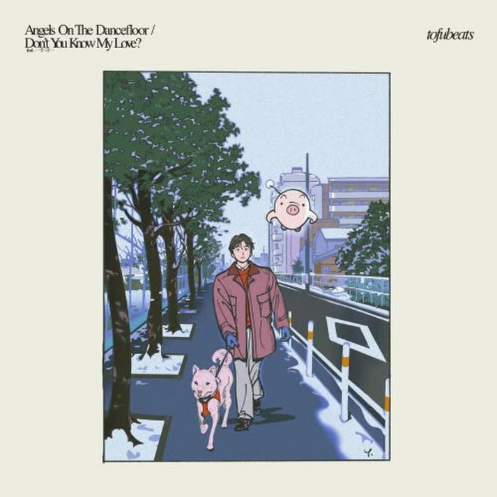 Tofubeats - Angels On The Dancefloor / Don’t You Know My Love? feat. Hitomitoi