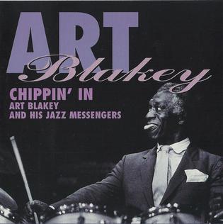 Art Blakey & The Jazz Messengers - Chippin' In