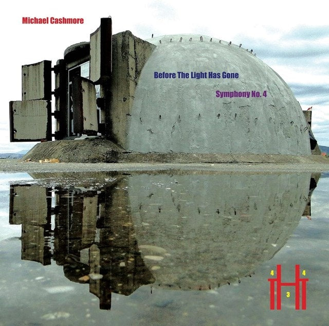 Michael Cashmore - Before The Light Has Gone (Symphony No. 4)