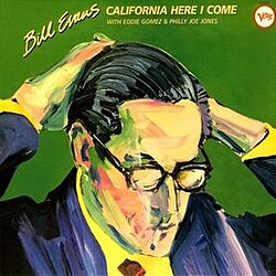 Bill Evans - California Here I Come (Verve Vault)