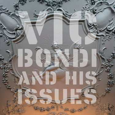 Vic Bondi And His Issues - Vic Bondi And His Issues