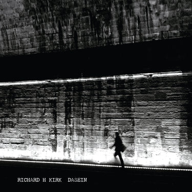 Richard H Kirk - Dasein