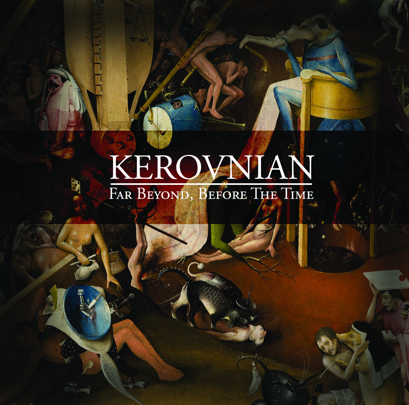 KEROVNIAN - Far Beyond, Before The Time