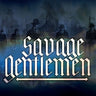 Savage Gentlemen - Savage Gentlemen