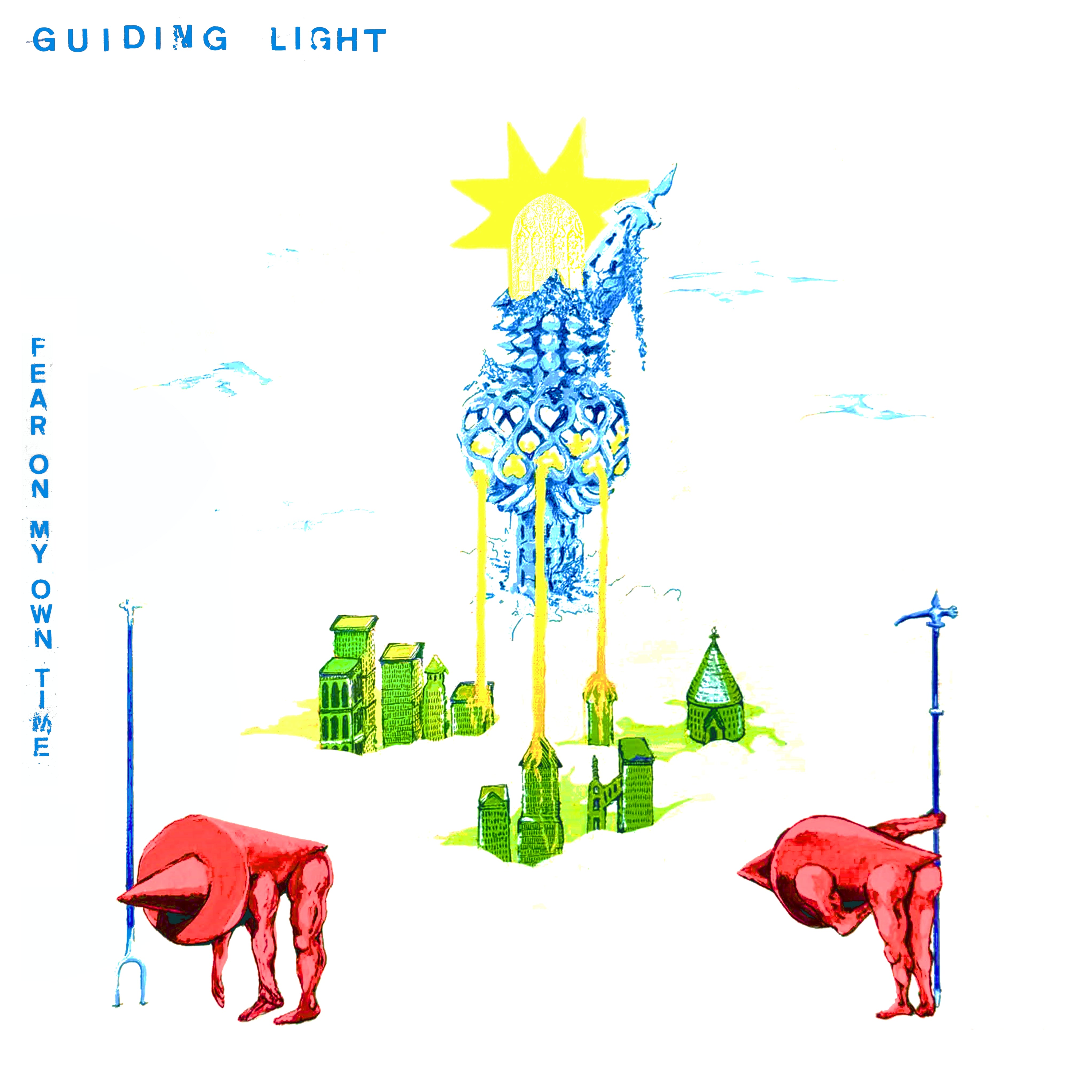 Guiding Light - Fear On My Own Time