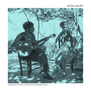 Josephine Foster and The Victor Herrero Band - Anda Jaleo / Perlas