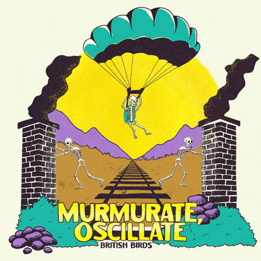 British Birds - Murmurate, Oscillate