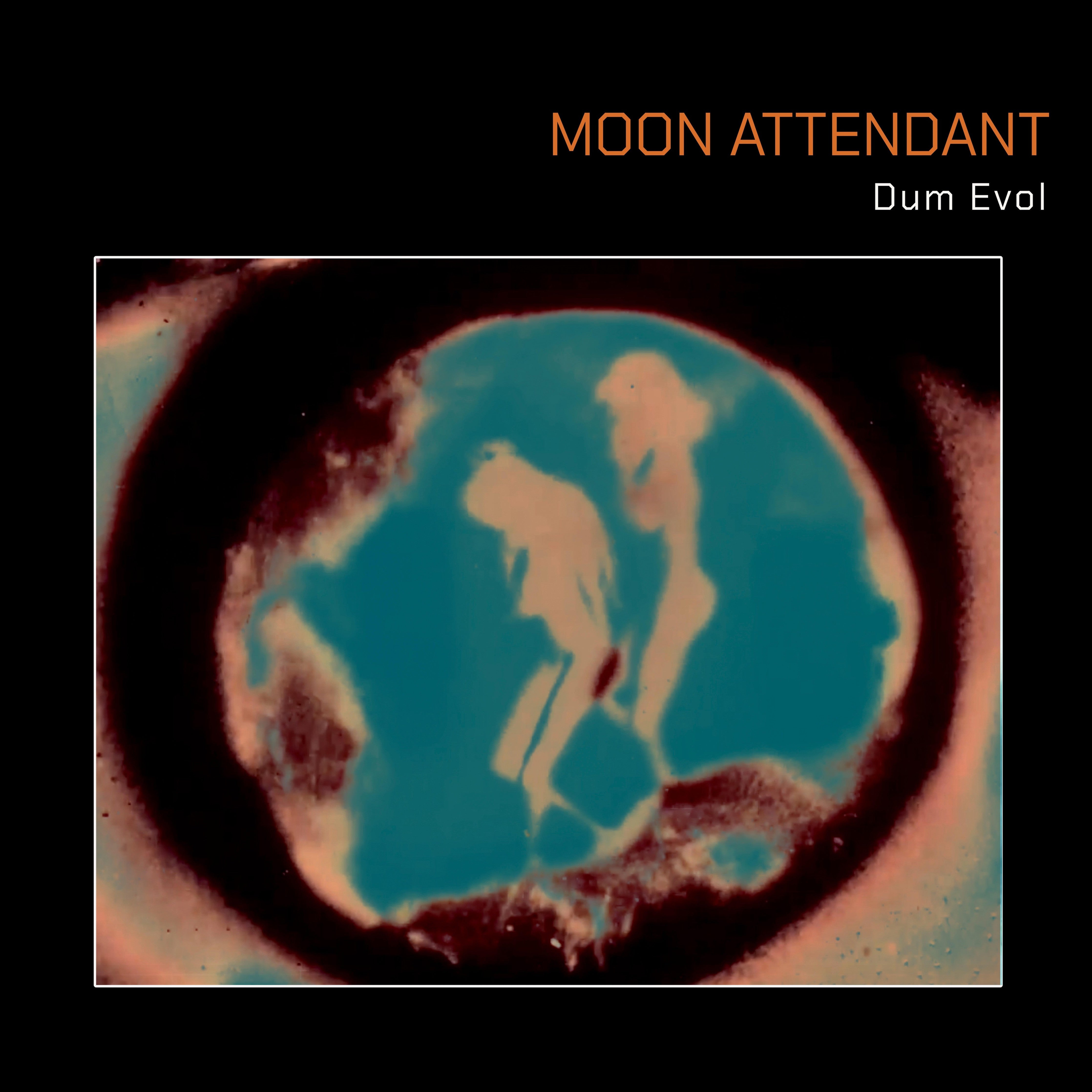 Moon Attendant - Dum Evol