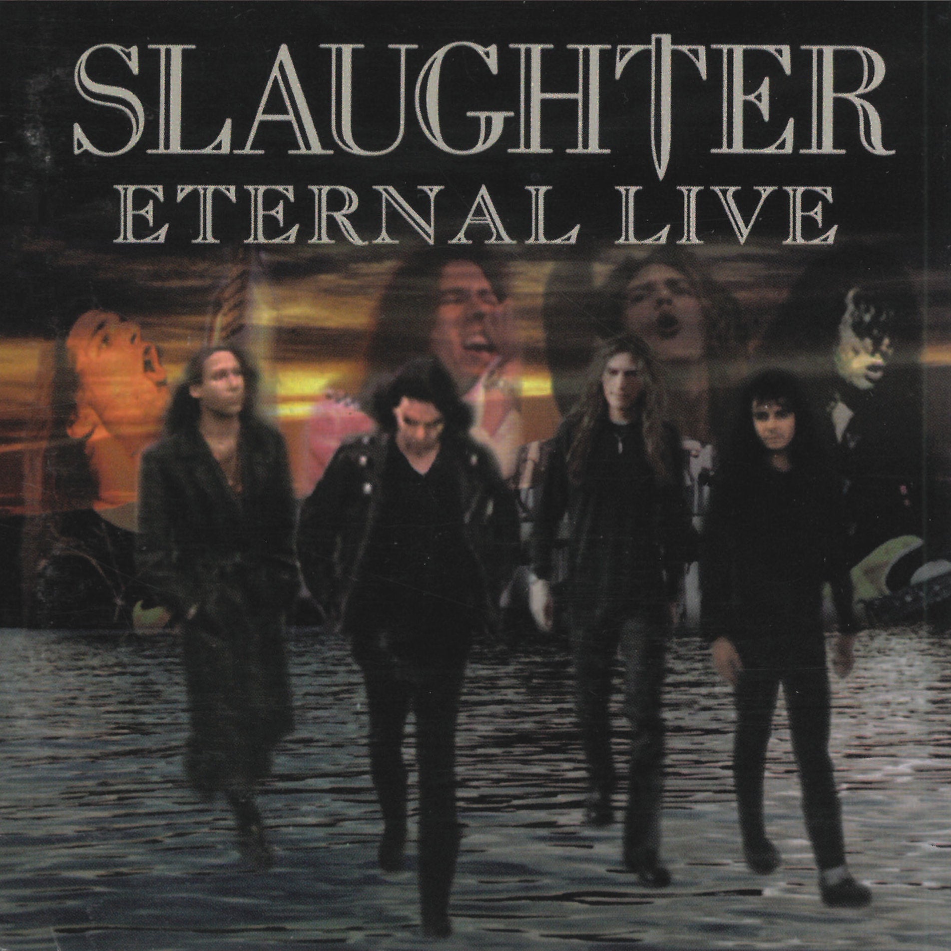 Slaughter - Eternal Live
