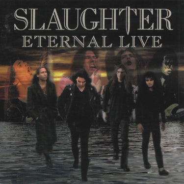 Slaughter - Eternal Live