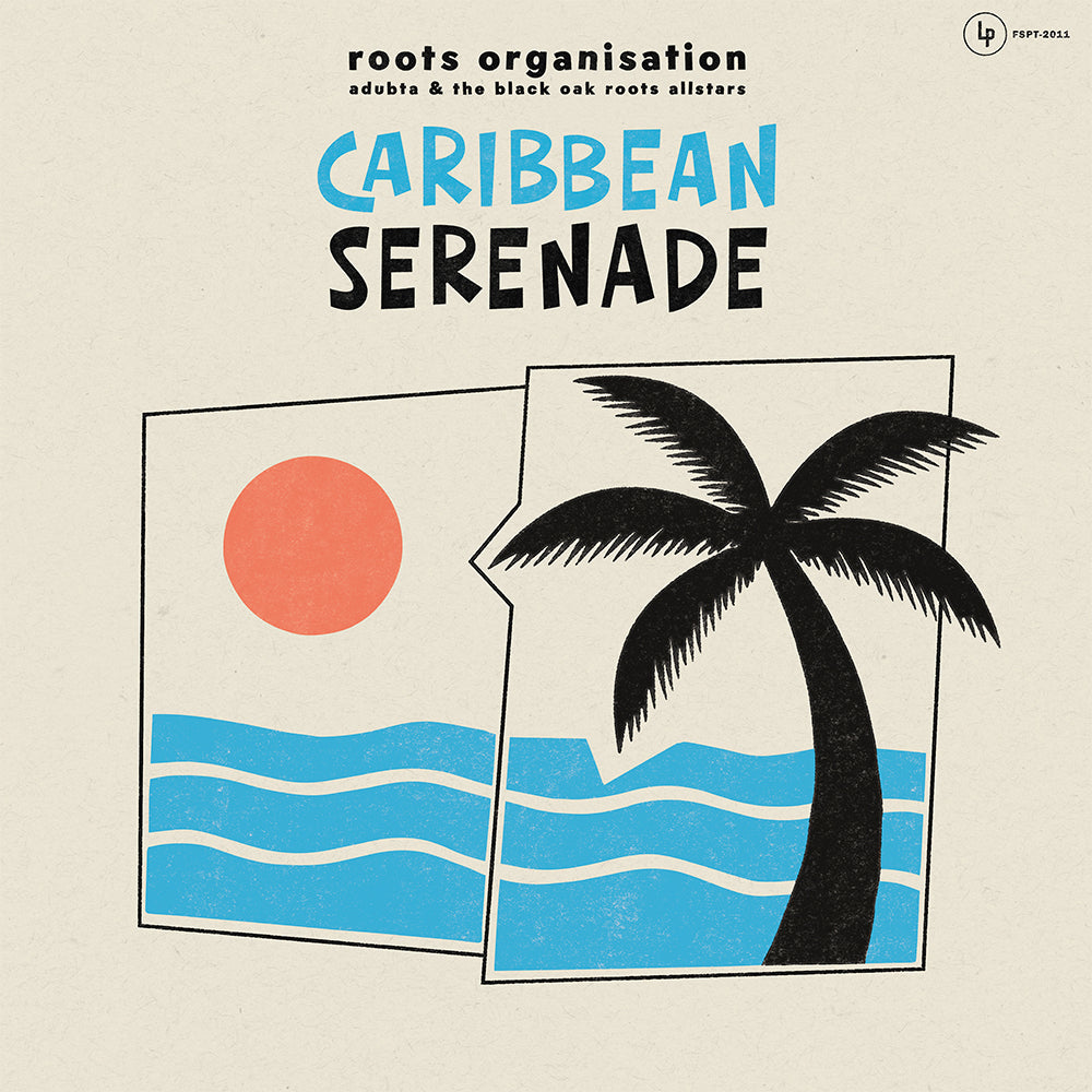 Roots Organisation meets aDUBta & The Black Oak Roots Allstars - Caribbean Serenade