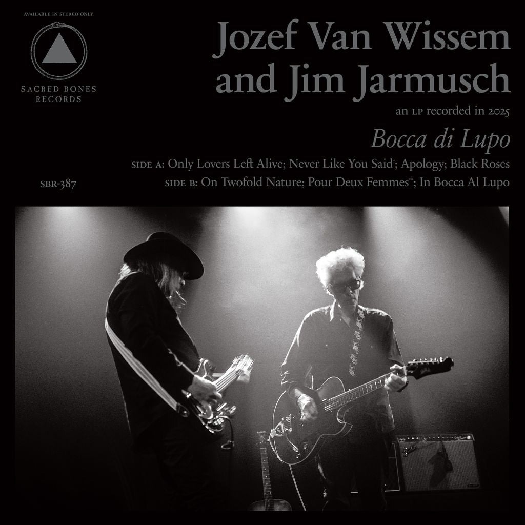 Jozef Van Wissem and Jim Jarmusch - Bocca di Lupo and Mouth of the Wolf