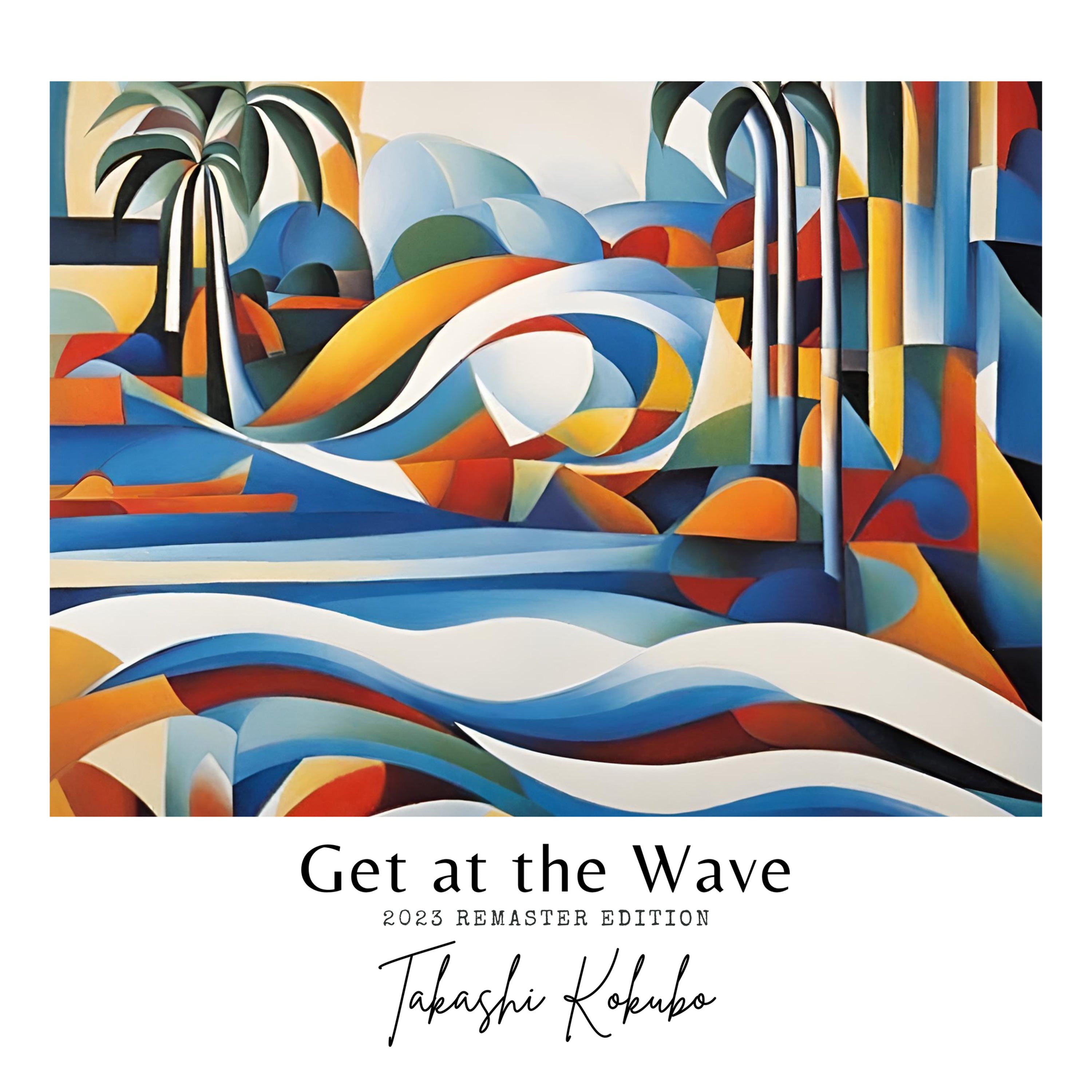 Takashi Kokubo - Get At The Wave