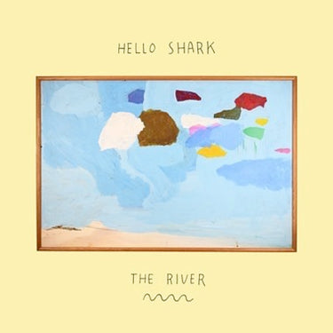 Hello Shark - The River