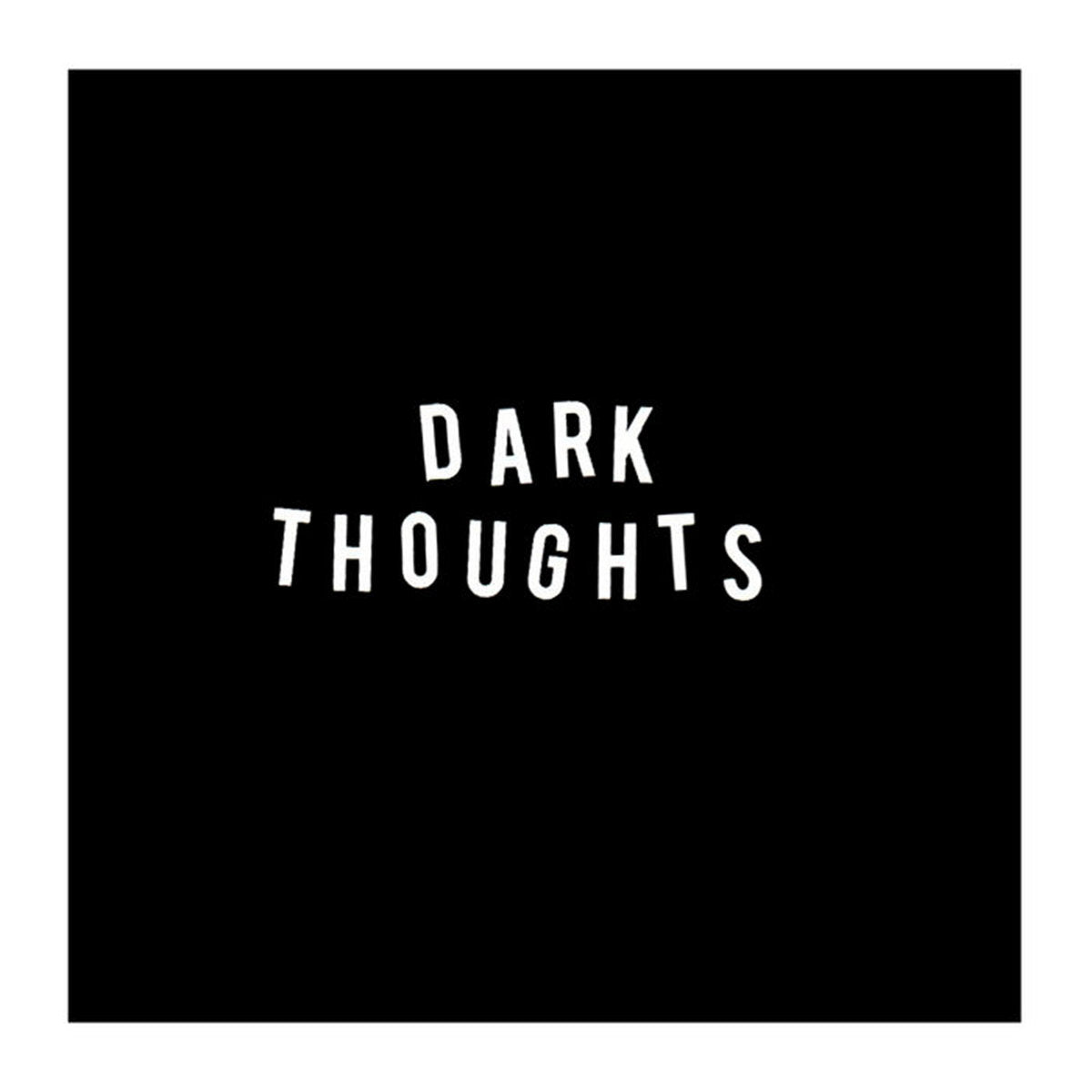 Dark Thoughts - S/T